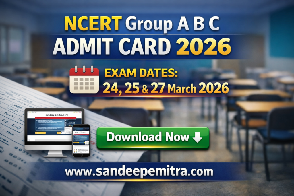 NCERT Group A B C Admit Card 2026